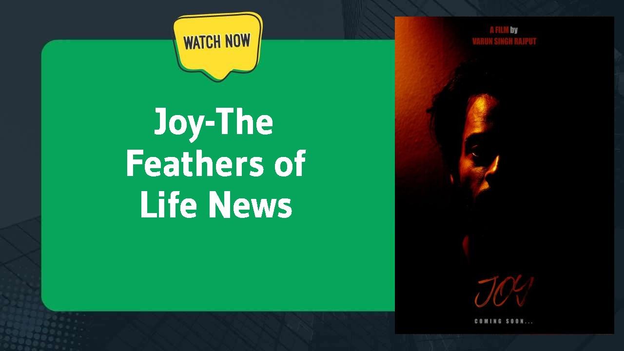 Joy-The Feathers of Life